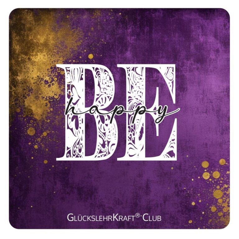 BE happy